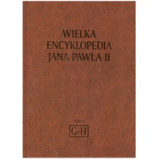 Wielka encyklopedia Jana Pawła II. T. 10: Grzech - Hiob / T. 10, Grzech - Hiob